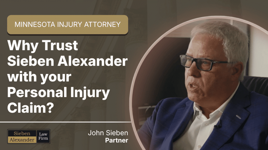 Minnesota personal injury attorney John Sieben with the text "Why Trust Sieben Alexander with your personal injury case"