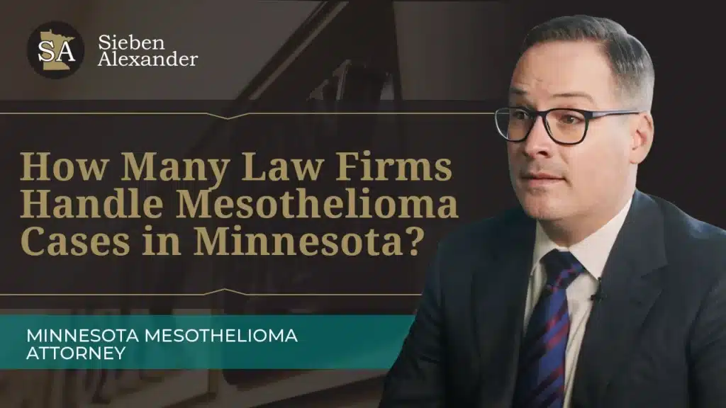 Video Thumbnail of Personal Injury Attorney Chad Alexander with the text How Many Law Firms Handle Mesothelioma Cases in Minnesota?