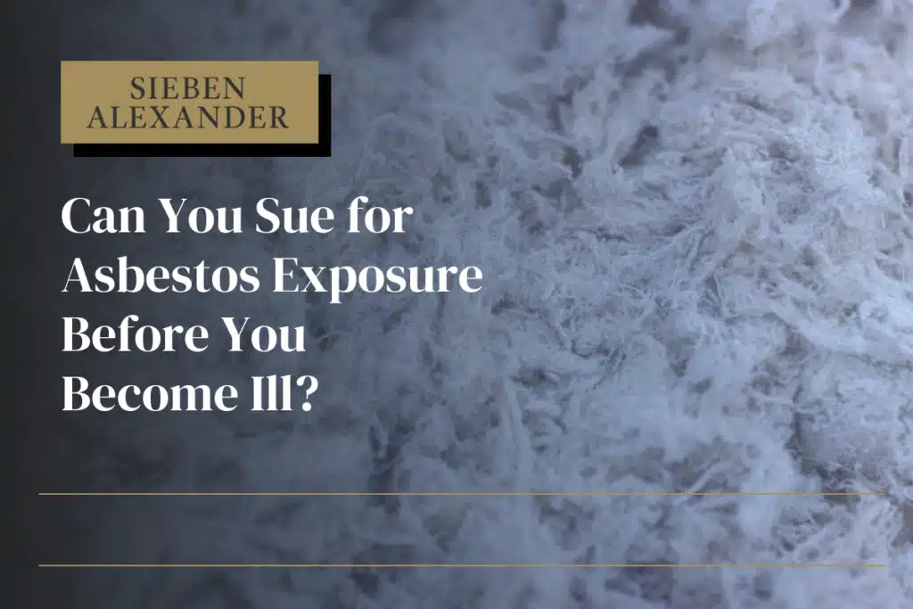 Close up of asbestos fibers with the text "Can you sue for asbestos exposure before you become ill?"