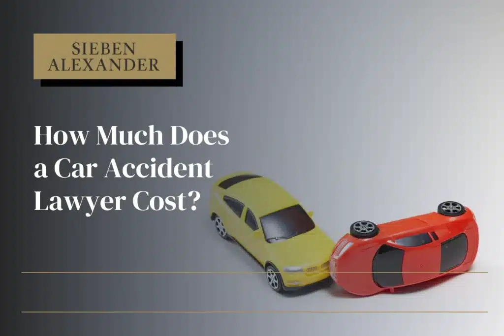 Two toy cars mimicking a car accident with the text "How much does a car accident lawyer cost?"