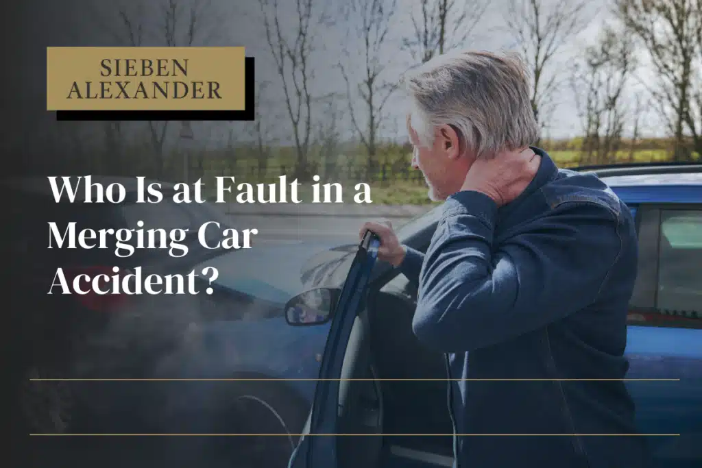 A man exiting his car, holding his neck, looking at his auto accident with the text "Who is at fault in a merging car accident?"